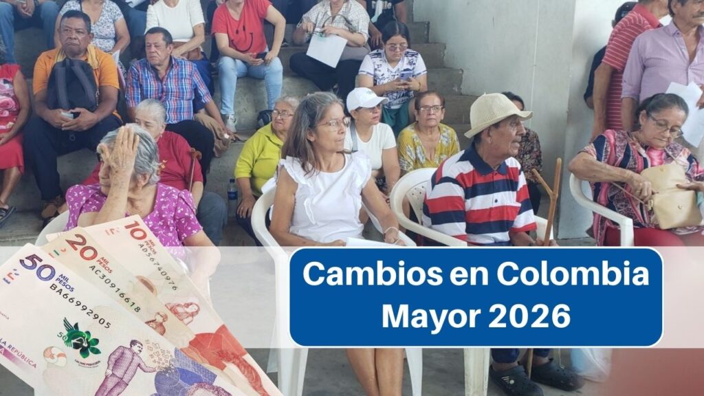 Cambios en Colombia Mayor 2026: ¿Cuánto subió el pago y cuándo cobran el ciclo doble?