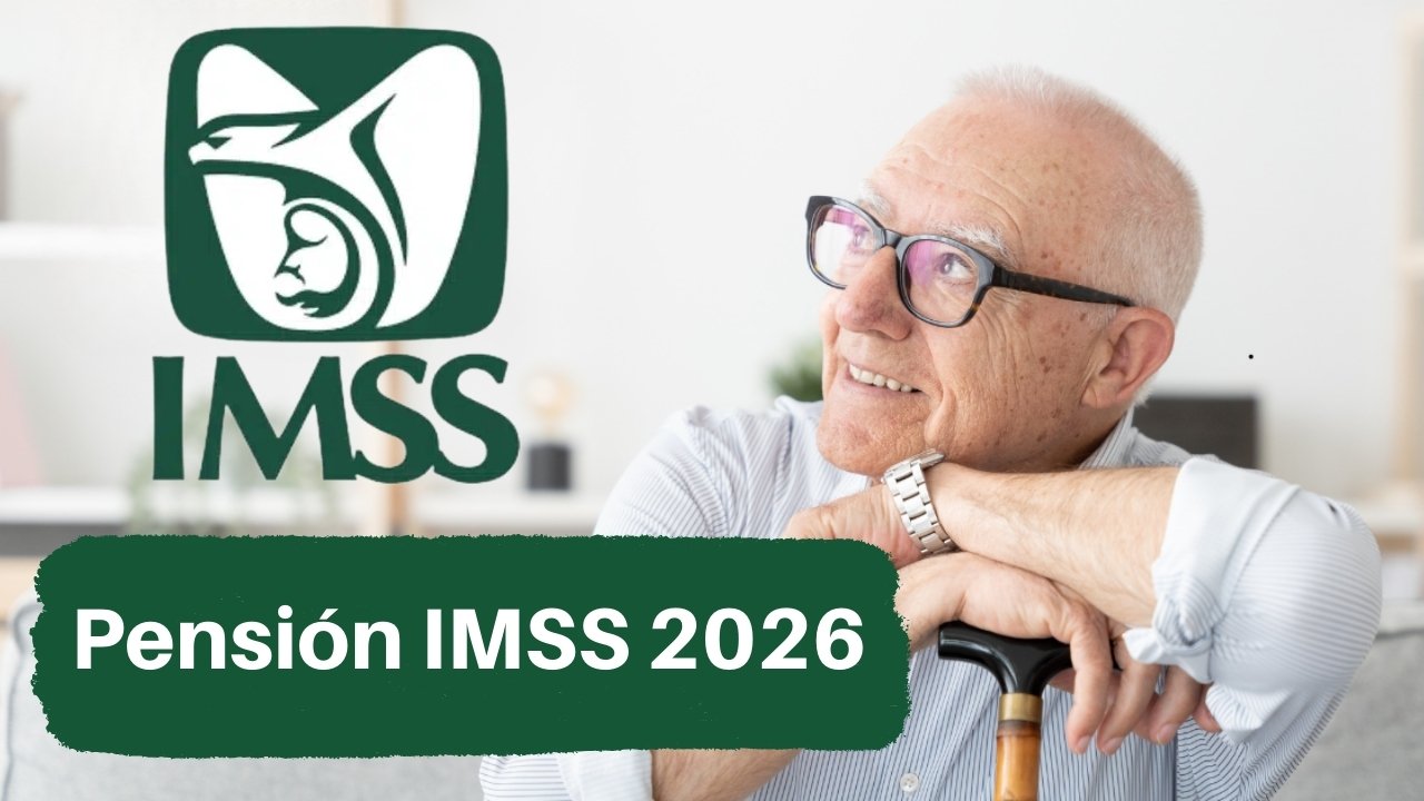 Pensión IMSS 2026: Calendario de Pagos, Aumentos y Cambios en la Ley 73
